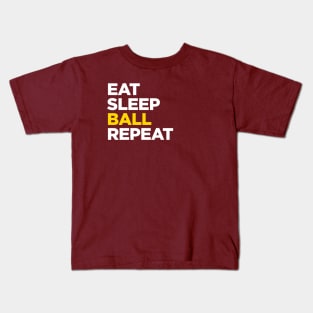 Eat Sleep Ball Repeat Kids T-Shirt